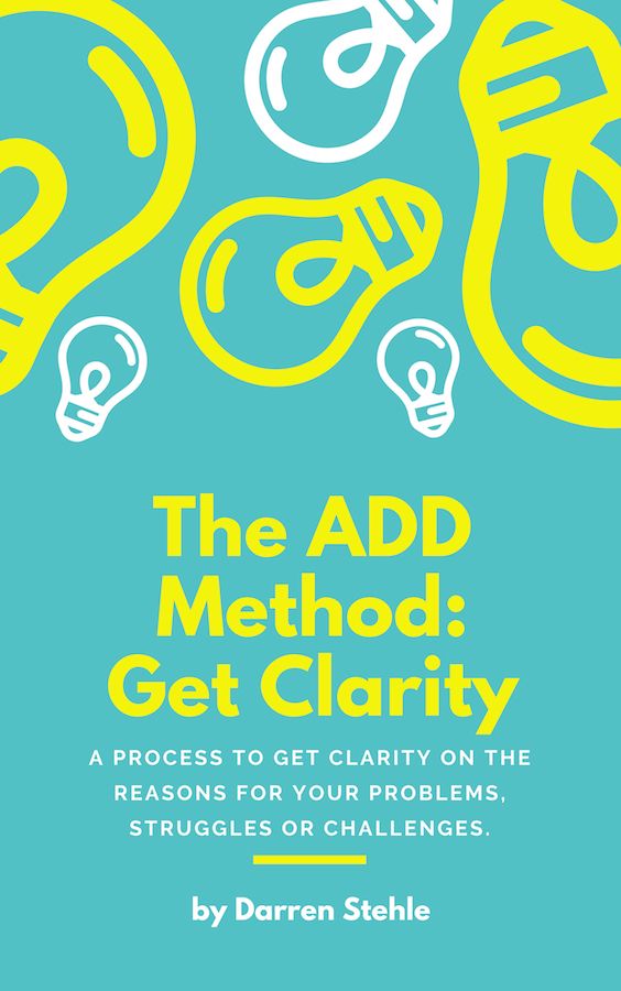 The ADD Method – Get Clarity free book by Darren Stehle